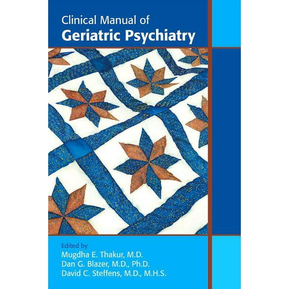 Clinical Manual of Geriatric Psychiatry (Paperback)