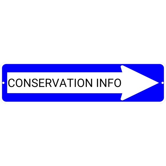 CONSERVATION EXHIBIT Red Right Arrow 24 x 6 inch Aluminum Composite Sign