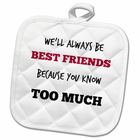3dRose Best friends. Friendship. Saying. Quotes. - Pot Holder, 8 by