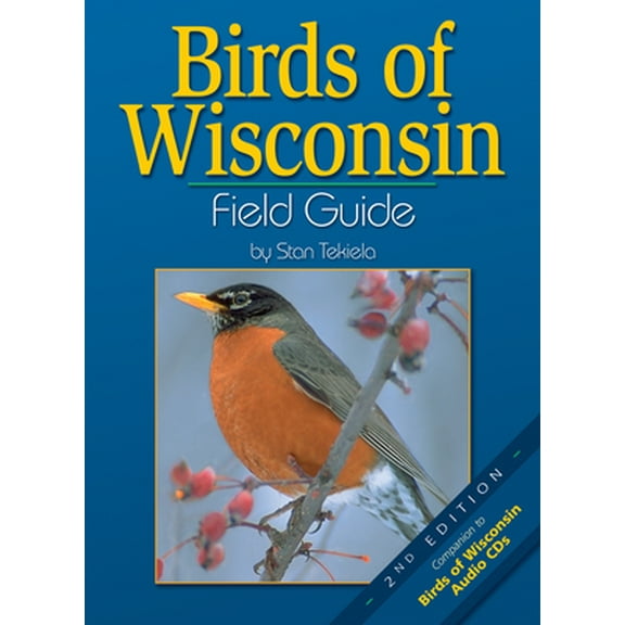 Pre-Owned Birds of Wisconsin Field Guide (Paperback) 1591930405 9781591930402