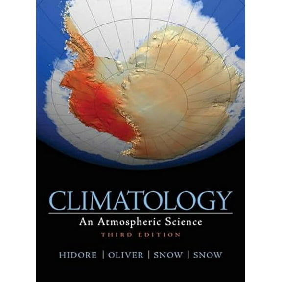 Pre-Owned Climatology: An Atmospheric Science, 9780321602053, 0321602056, Hardcover, 3rd ed. edition