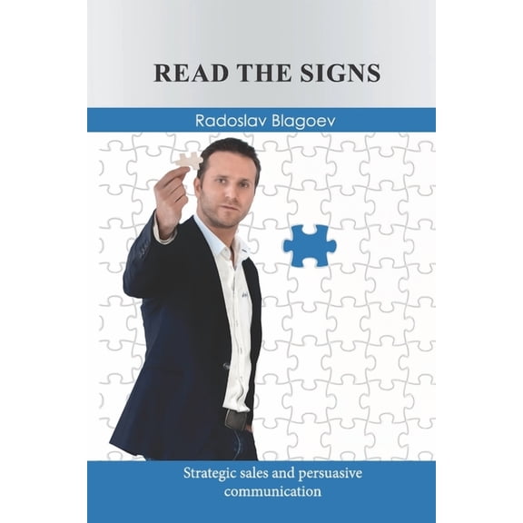 Read the Signs: Strategic sales and persuasive communication (Business literature book set)