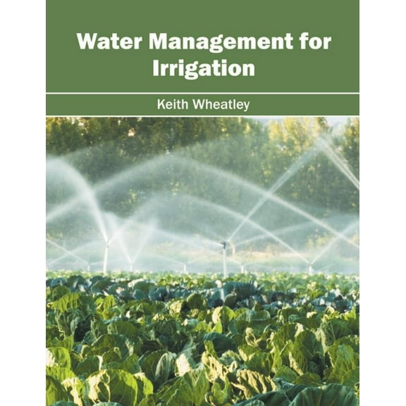 Water Management for Irrigation, (Hardcover)