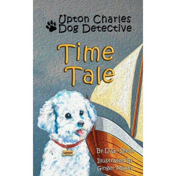 Time Tale: Upton Charles-Dog Detective, (Paperback)