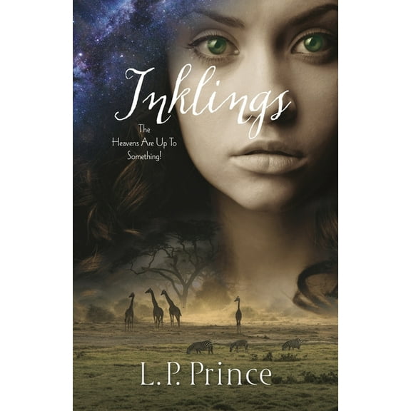 Inklings: The Heavens Are Up To Something!, (Paperback)