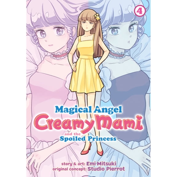 Pre-Owned Magical Angel Creamy Mami and the Spoiled Princess: Magical Angel Creamy Mami and the Spoiled Princess Vol. 4 (Series #4) (Paperback)