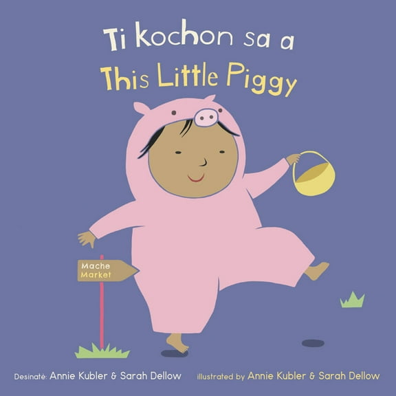 Baby Rhyme Time (Haitian Creole/English) Ti Kochon Sa A/This Little Piggy, (Board Book)