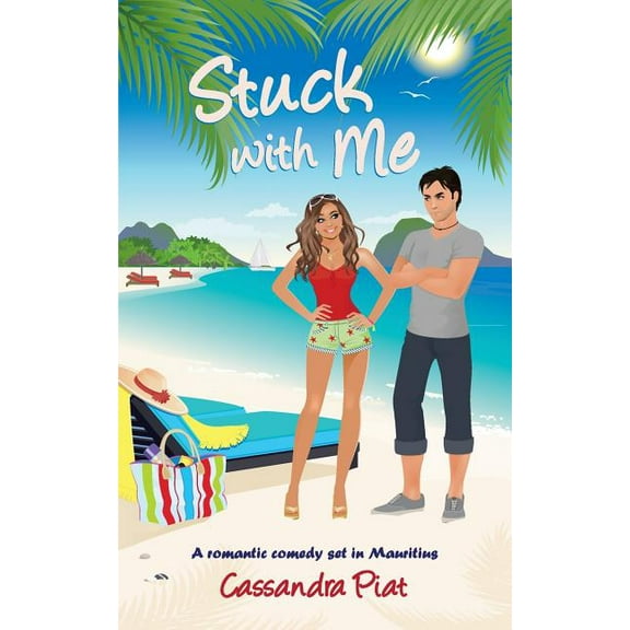 Stuck with Me: A Romantic Comedy set in Mauritius, (Paperback)