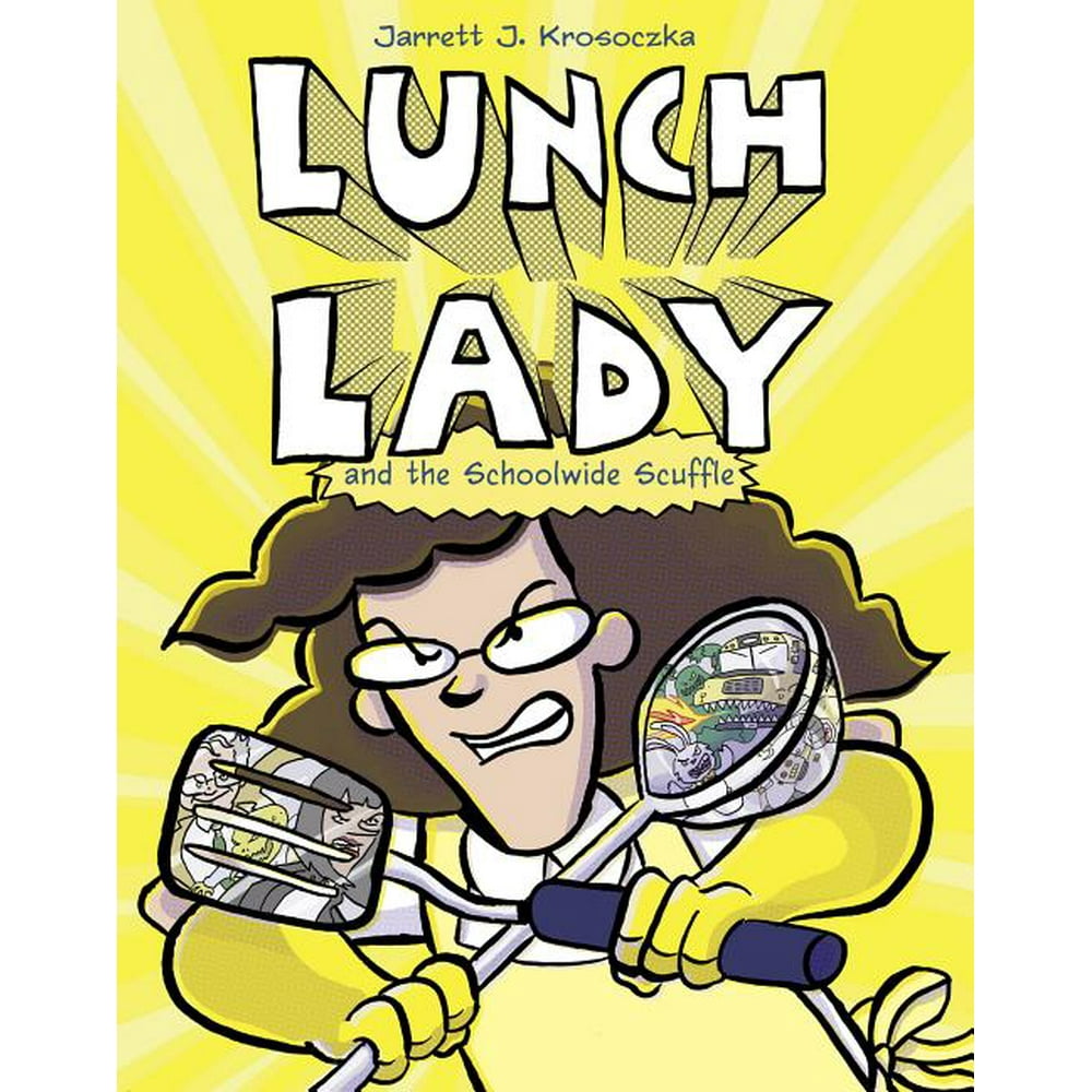 Lunch Lady Lunch Lady and the Schoolwide Scuffle (Series 10