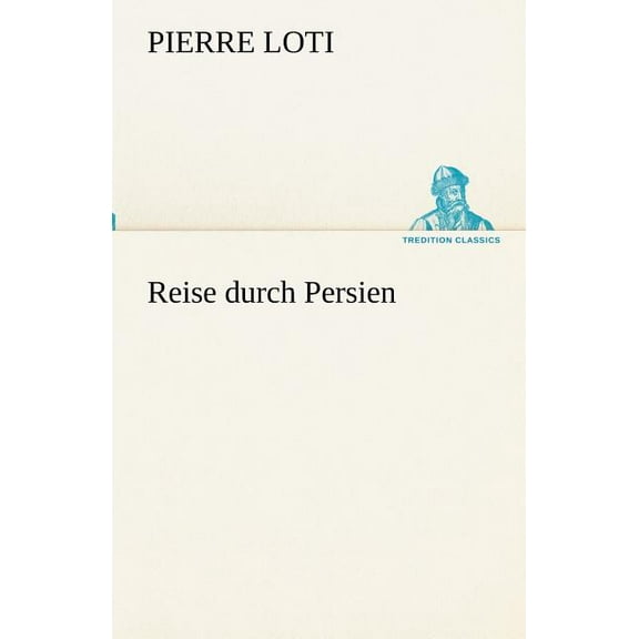 Reise durch Persien (Paperback)