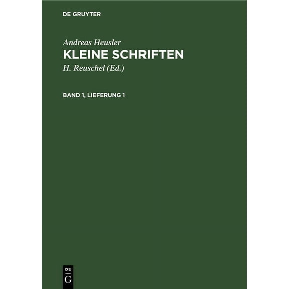 Andreas Heusler: Kleine Schriften. Band 1, Lieferung 1, (Hardcover)