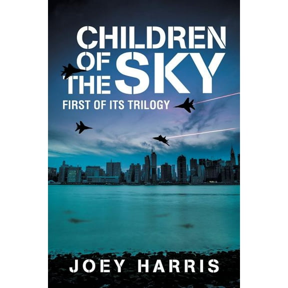 Children of the Sky: First of Its Trilogy (Paperback)
