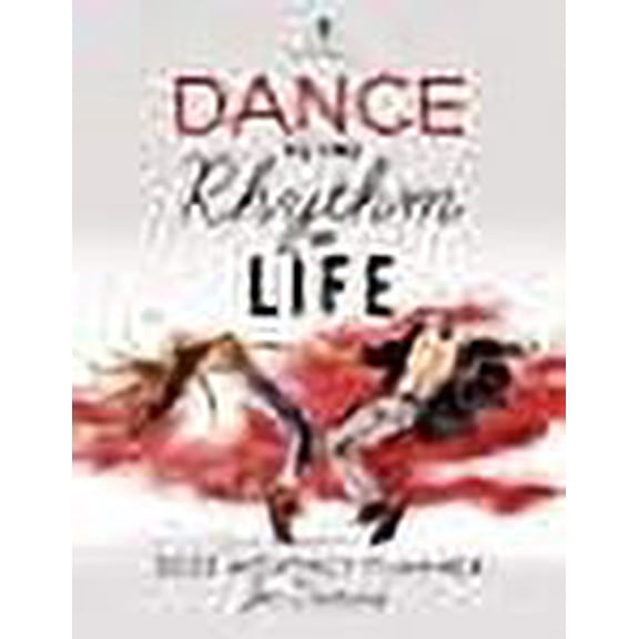 Dance to the Rhythm of Life: 2023 Monthly Planner for Dancers (Paperback)