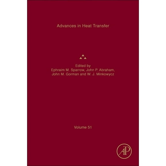 Advances in Heat Transfer Advances in Heat Transfer: Volume 51, Book 51, (Hardcover)