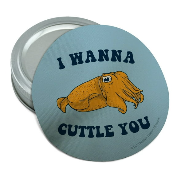 I Wanna Cuttle You Want to Cuddle Fish Funny Humor Round Rubber Non-Slip Jar Gripper Lid Opener
