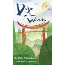 Dojo in the Woods, (Hardcover)