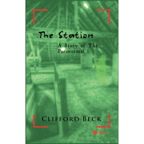 The Station: A Story of The Paranormal, (Paperback)