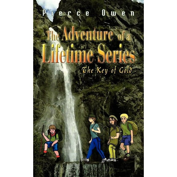 The Adventure of a Lifetime Series: The Key of Gold, (Paperback)