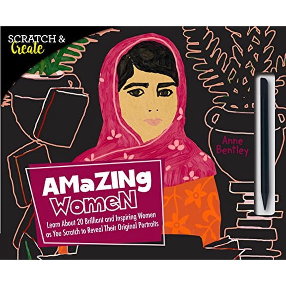 Pre-Owned Scratch & Create: Amazing Women: Learn about 20 Brilliant and Inspiring Women as You Scratch to Reveal Their Original Portraits (Paperback) 1631593943 9781631593949