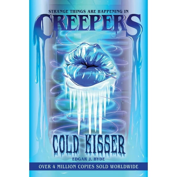 Creepers Horror Stories Creepers: Cold Kisser, (Paperback)