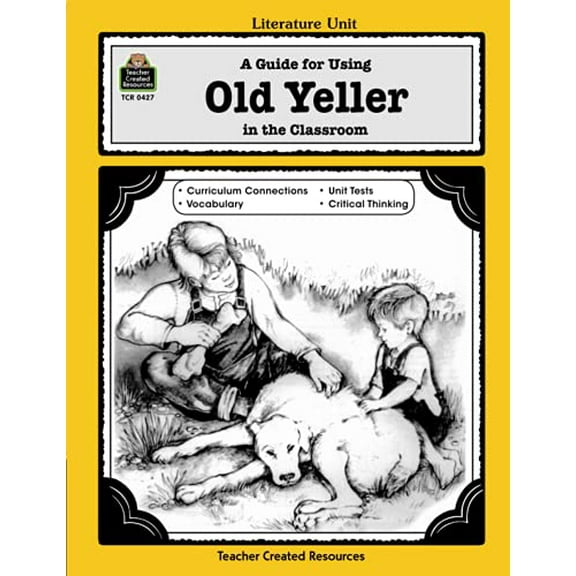 Pre-Owned A Guide for Using Old Yeller in the Classroom (Literature Units) Paperback