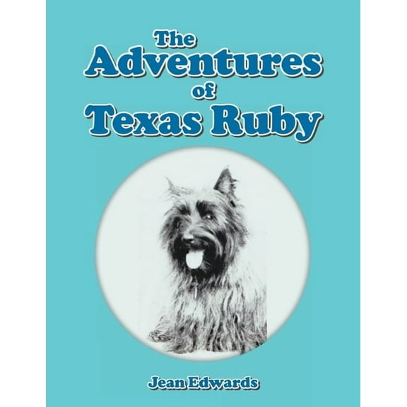 The Adventures of Texas Ruby, (Paperback)