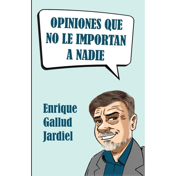 Opiniones que no le importan a nadie (Paperback)