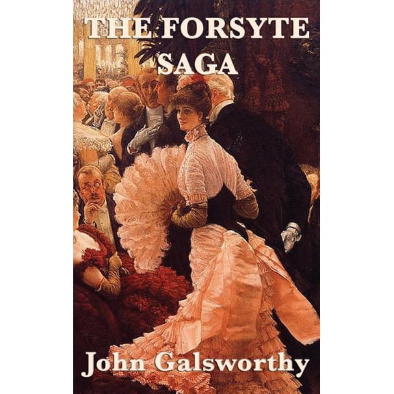 The Forsyte Saga, (Hardcover)