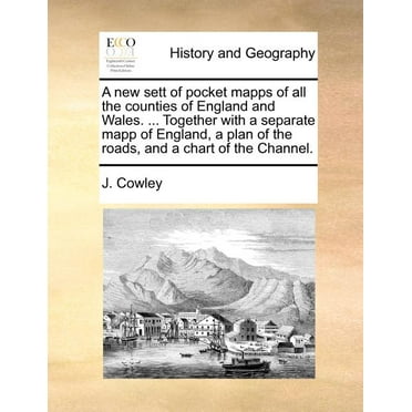 A New Sett of Pocket Mapps of All the Counties of England and Wales. ... Together with a Separate Mapp of England, a Plan of the Roads, and a Chart of the Channel.