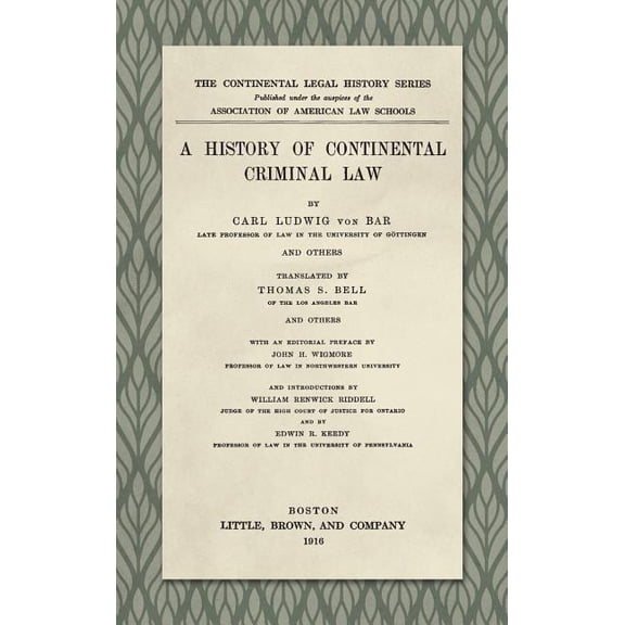 A History of Continental Criminal Law (1916), (Hardcover)