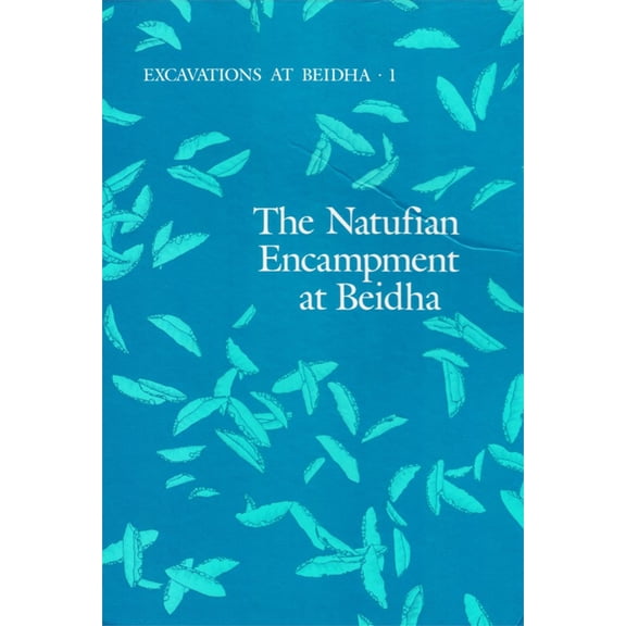 Jysk Arkæologisk Selskabs Skrifter Excavations at Beidha: 1. the Natufian Encampment at Beidha, Book 23, (Hardcover)