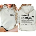 thumbnail image 2 of Unisex Christian Hoodie, “Need Prayer? Tap My Shoulder” Double-Sided Faith Graphic Pullover, Religious Gift for Men and Women, Sizes S–5XL, 2 of 7