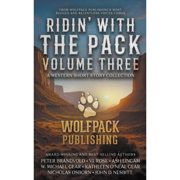 Ridin' with the Pack Volume Three: A Western Short Story Collection, (Paperback)