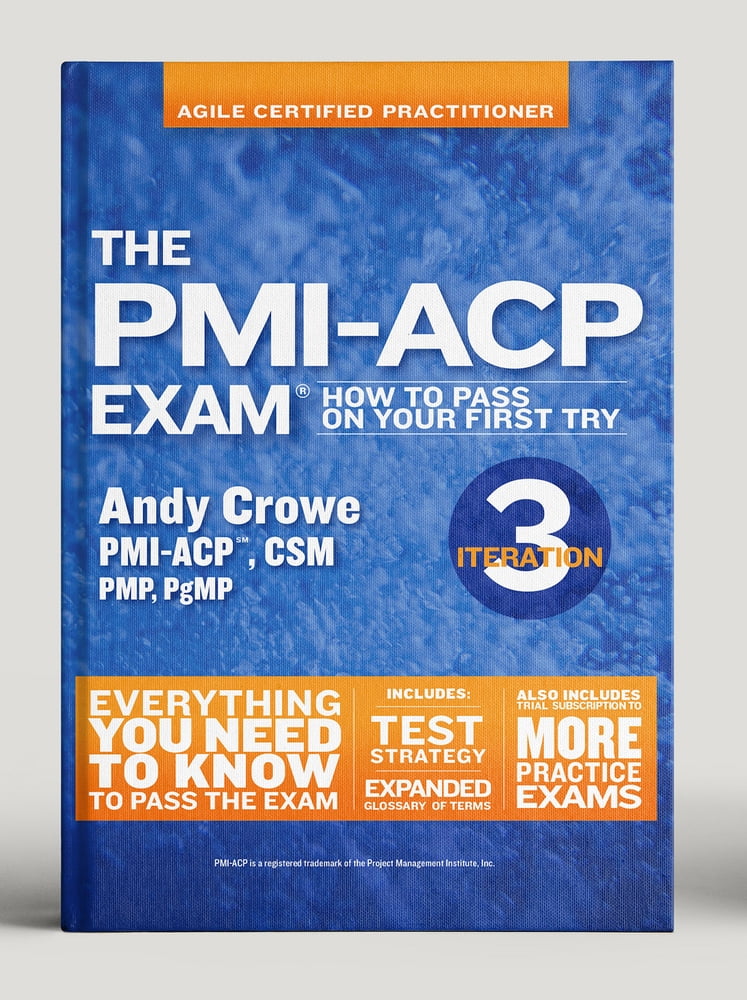 Pre-Owned The Pmi-Acp Exam: How to Pass on Your First Try, Iteration 3 (Paperback) 099090749X 9780990907497