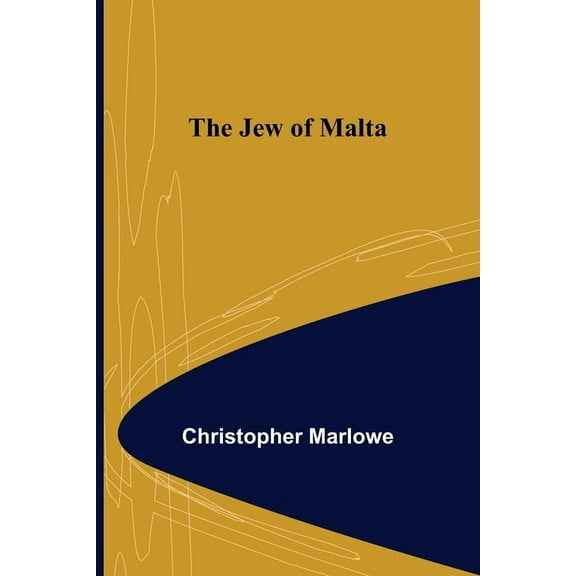 The Jew of Malta, (Paperback)