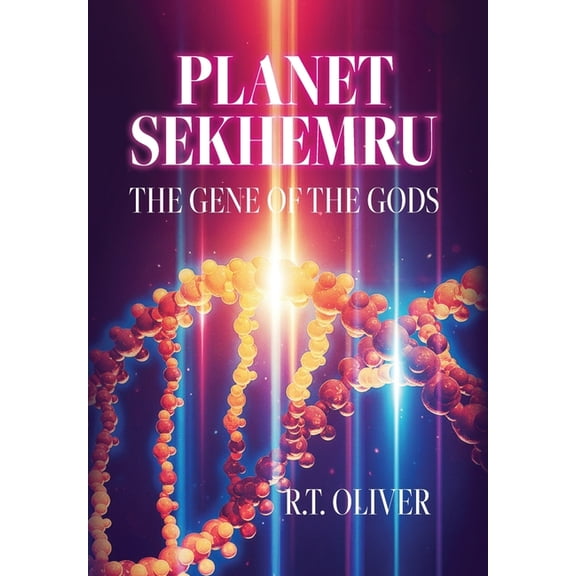 Planet Sekhemru: The Gene Of The Gods, (Hardcover)