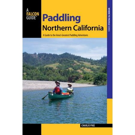 Falcon Guides Where To Paddle Paddling Northern