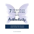 thumbnail image 1 of 7 Principles for Living with Authenticity: Discovering Your True Self When Facing Life Changes, 1 of 2