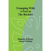 Tramping With a Poet in the Rockies, (Paperback)