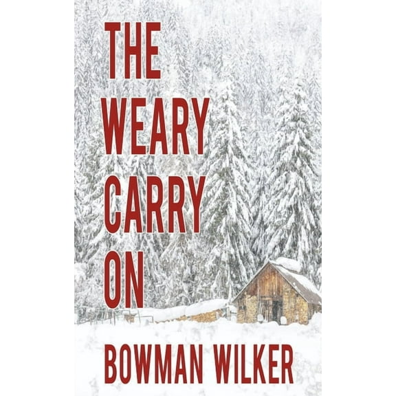 A Constable Gus Albright Mystery The Weary Carry On, Book 0, (Paperback)