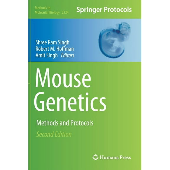 Methods in Molecular Biology Mouse Genetics: Methods and Protocols, Book 2224, (Hardcover)