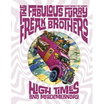 Freak Brothers Follies The Fabulous Furry Freak Brothers: High Times and Misdemeanors, (Hardcover)
