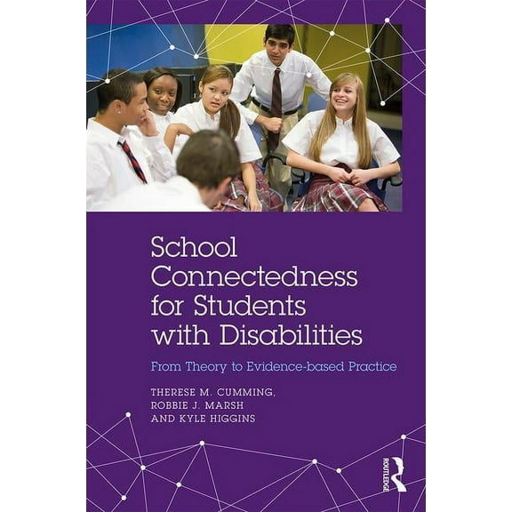 School Connectedness for Students with Disabilities: From Theory to Evidence-based Practice, (Paperback)