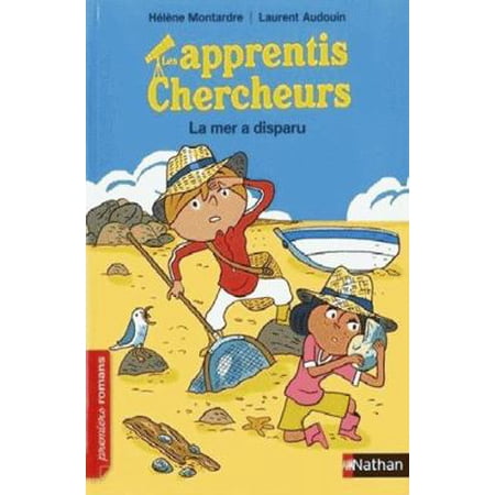 Les apprentis Chercheurs : La mer a disparu (Hardcover) 2092580647 9782092580646