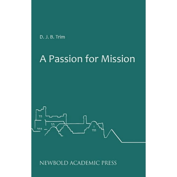 A Passion for Mission, (Paperback)