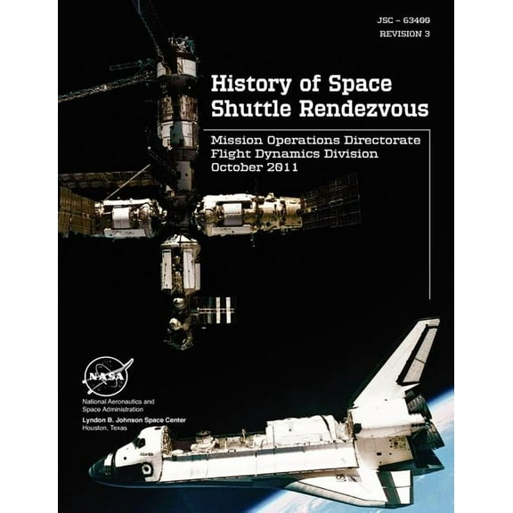 History of Space Shuttle Rendezvous (Jsc - 63400. Revision 3) (Paperback)