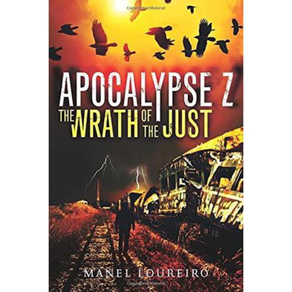 Pre-Owned The Wrath of the Just (Paperback) 1477818448 9781477818442