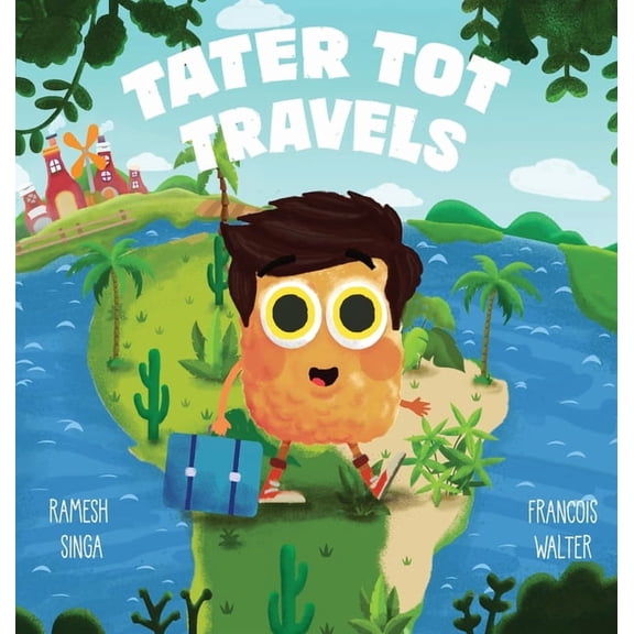 Tater Tot Travels, (Hardcover)