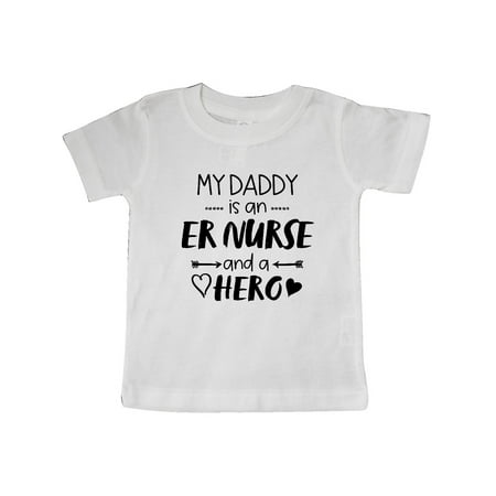 

Inktastic My Daddy is an ER Nurse and a Hero Gift Baby Boy or Baby Girl T-Shirt