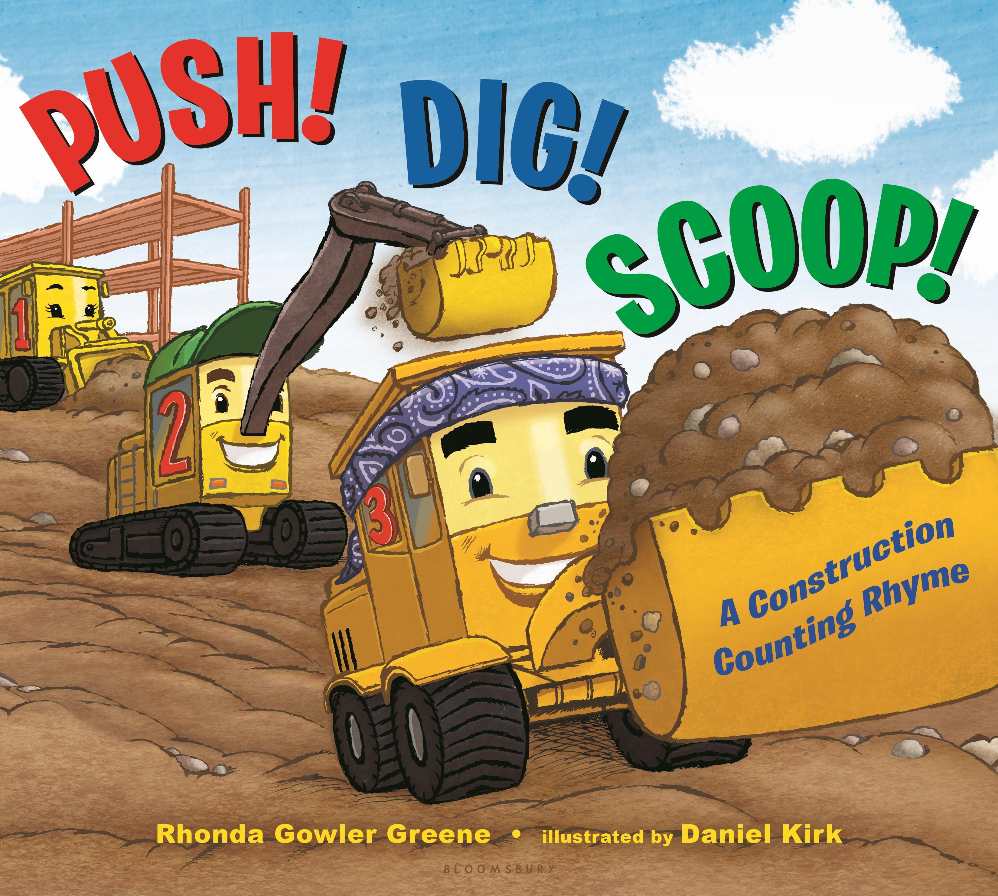 Push! Dig! Scoop! A Construction Counting Rhyme